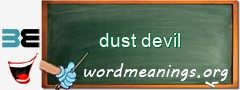WordMeaning blackboard for dust devil
